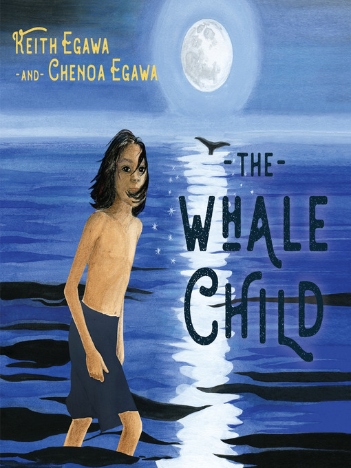 Title details for The Whale Child by Keith Egawa - Available